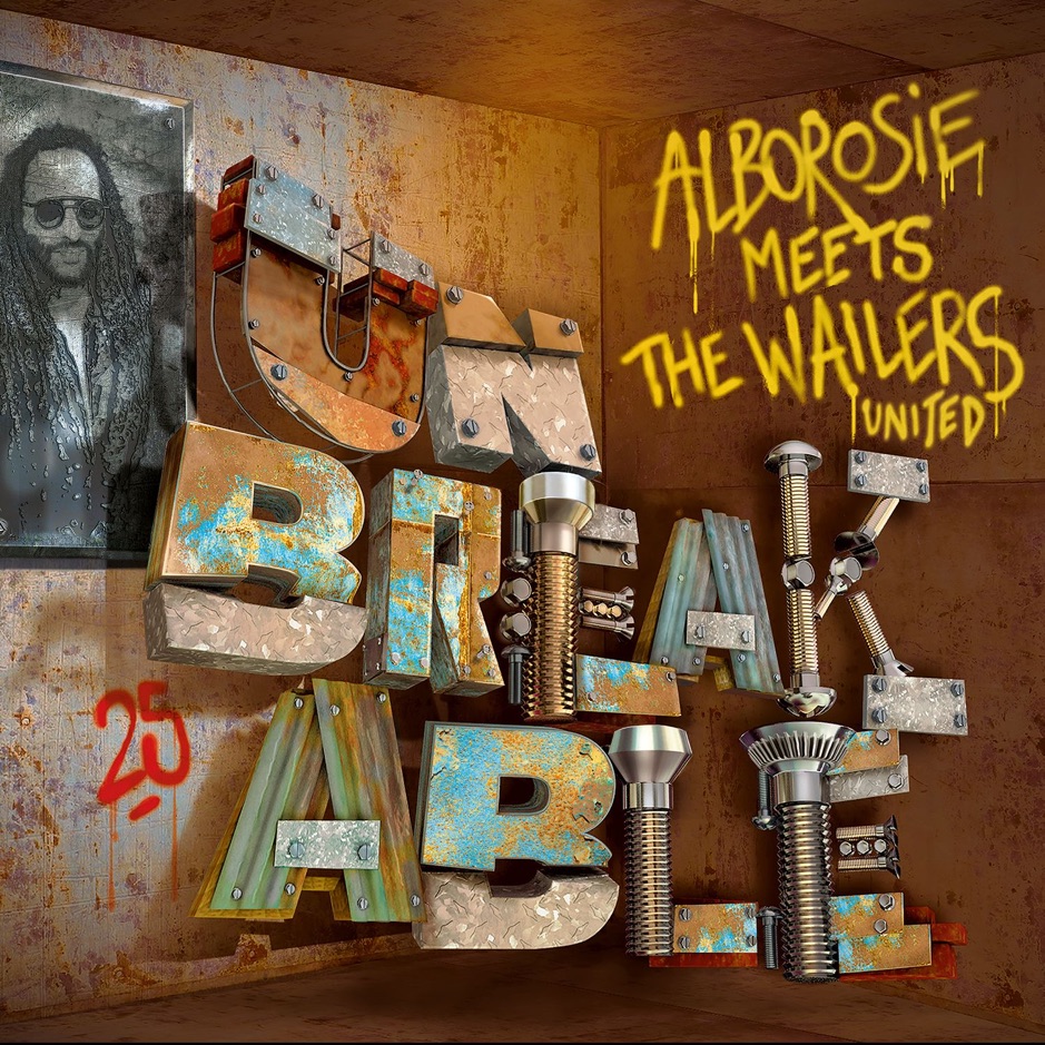 Alborosie - Unbreakable (Alborosie Meets The Wailers United)